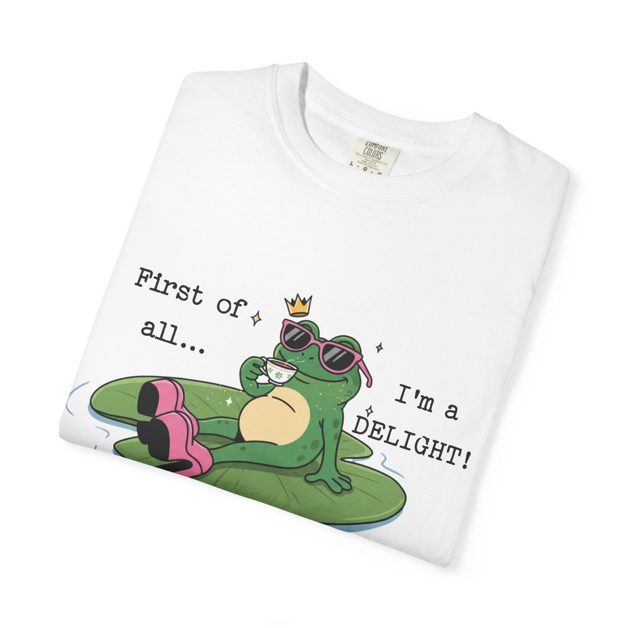 First of all I'm a DELIGHT! Graphic Tee - Frog Lounge T-Shirt